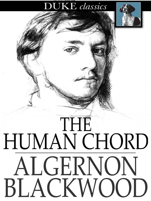 Title details for The Human Chord by Algernon Blackwood - Wait list